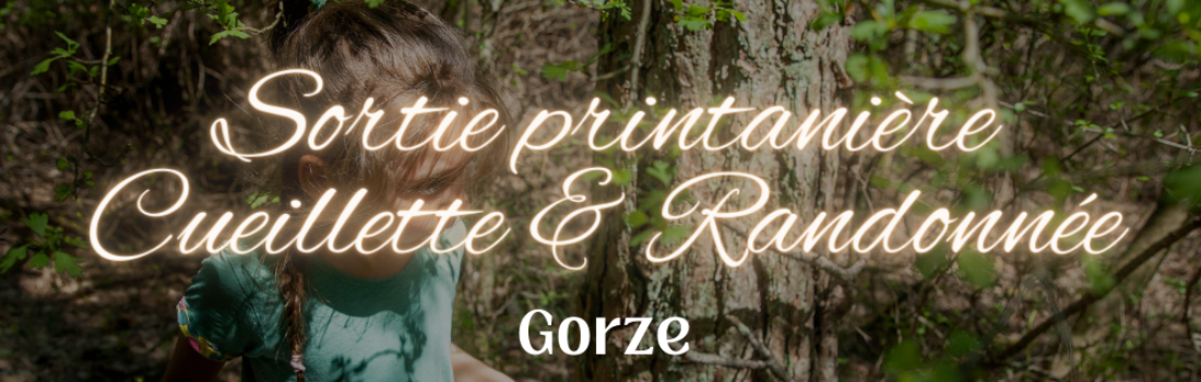 Sortie Printanière Cueillette & Randonnée